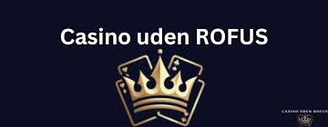Casino Uden Rufus Spil Uden Bekymringer 541302877