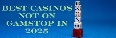 Discover Online Casinos Not Blocked by Gamstop