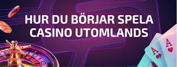 Utländska Casino för Svenska Spelare En Omfattande Guide