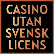 Casino utan svensk licens - En djupdykning i spelvärlden